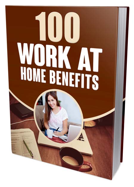 100 Work at Home Benefits Cover