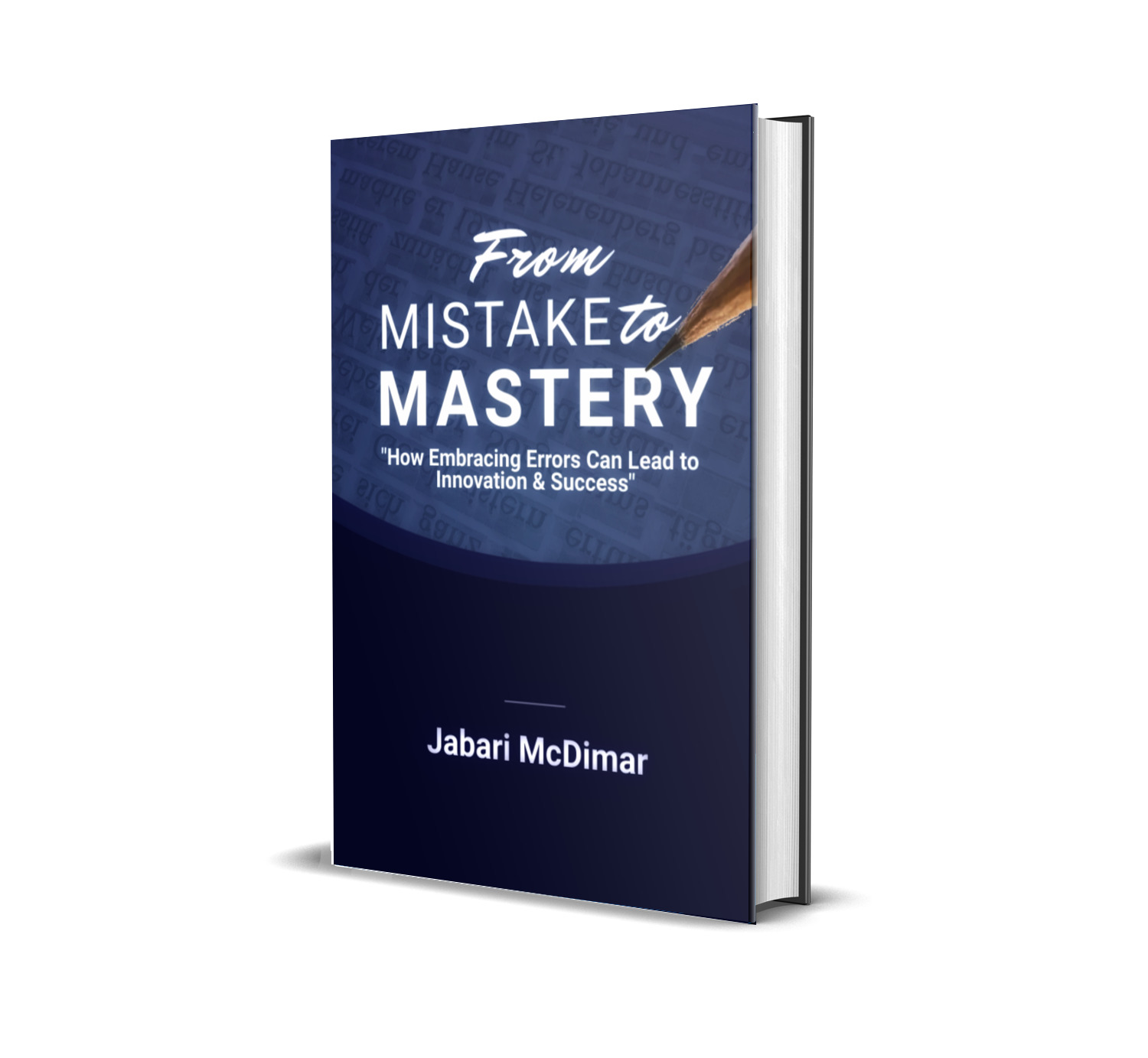 FROM MISTAKE TO MASTERY