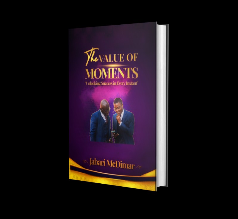 The Value of Moments: “Unlocking Success in Every Instant”
