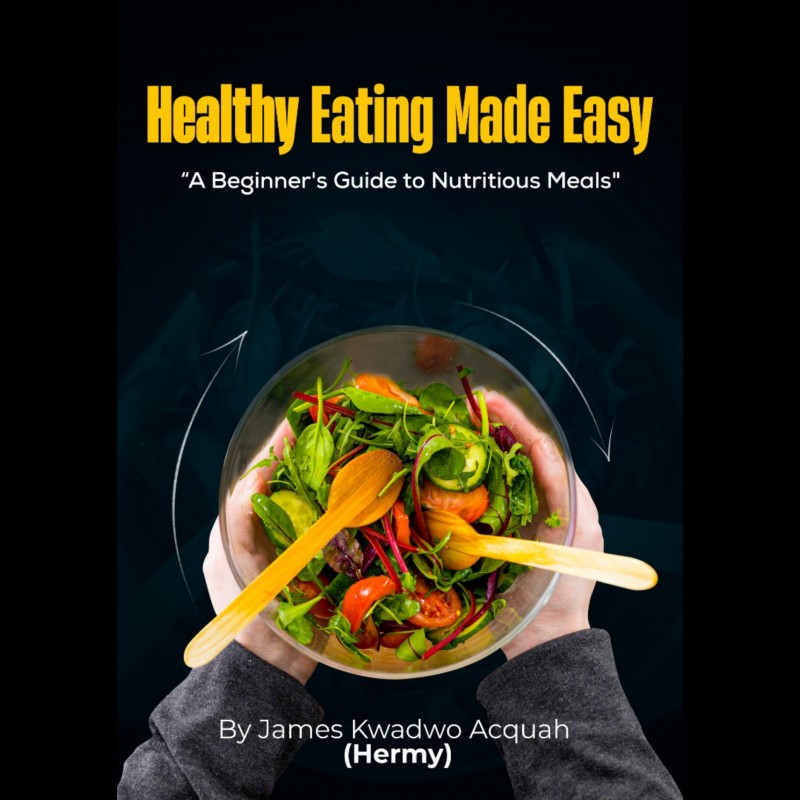 Buy Healthy Eating Made Easy: A beginner's guide to nutritious meal by ...