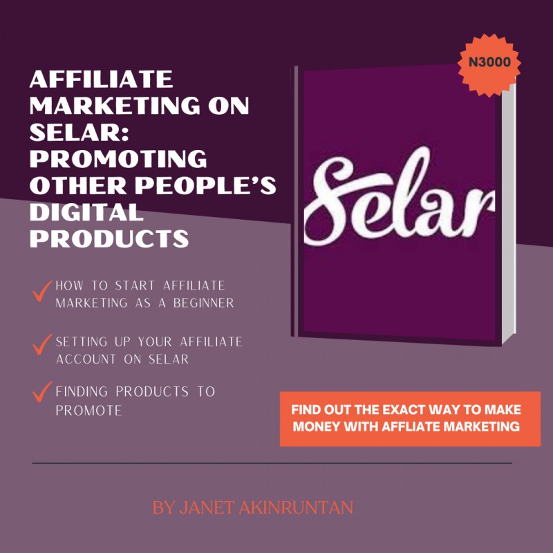 Affiliate Marketing on Selar: Promoting Other People's Digital Products