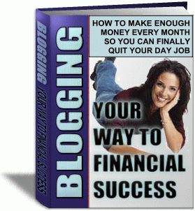 BLOGGING YOUR WAY TO FINANCIAL SUCCESS