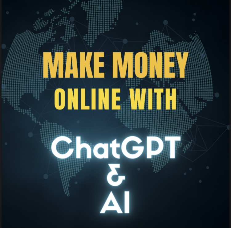 Make Money with ChatGPT & Ai