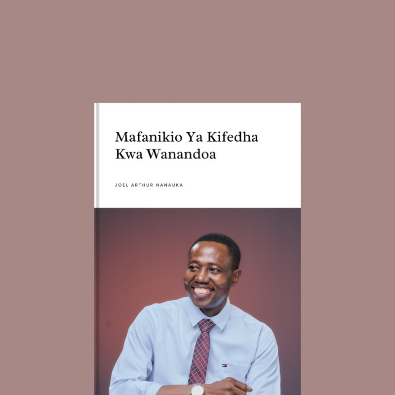 MAFANIKIO YA KIFEDHA KWA WANANDOA: Jinsi Ya KUONDOA Changamoto Za KIFEDHA Ndani Ya Familia (SOFTCOPY)