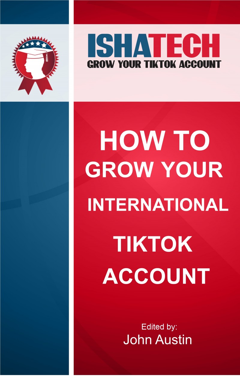 Buy HOW TO GROW YOUR INTERNATIONAL TIKTOK ACCOUNT by IshatechGlobal on ...