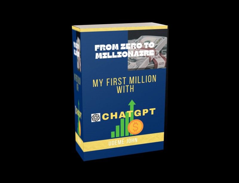 From Zero to Millionaire: My First Million with ChatGPT