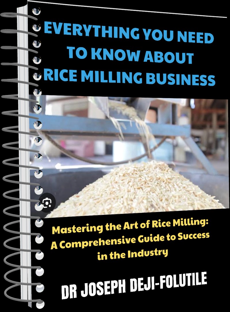 Buy everything you need to know about rice milling business by joseph