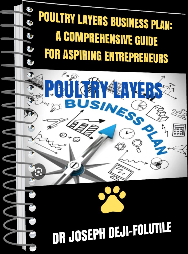 Poultry Layers Business Plan: A Comprehensive Guide for Aspiring Entrepreneurs