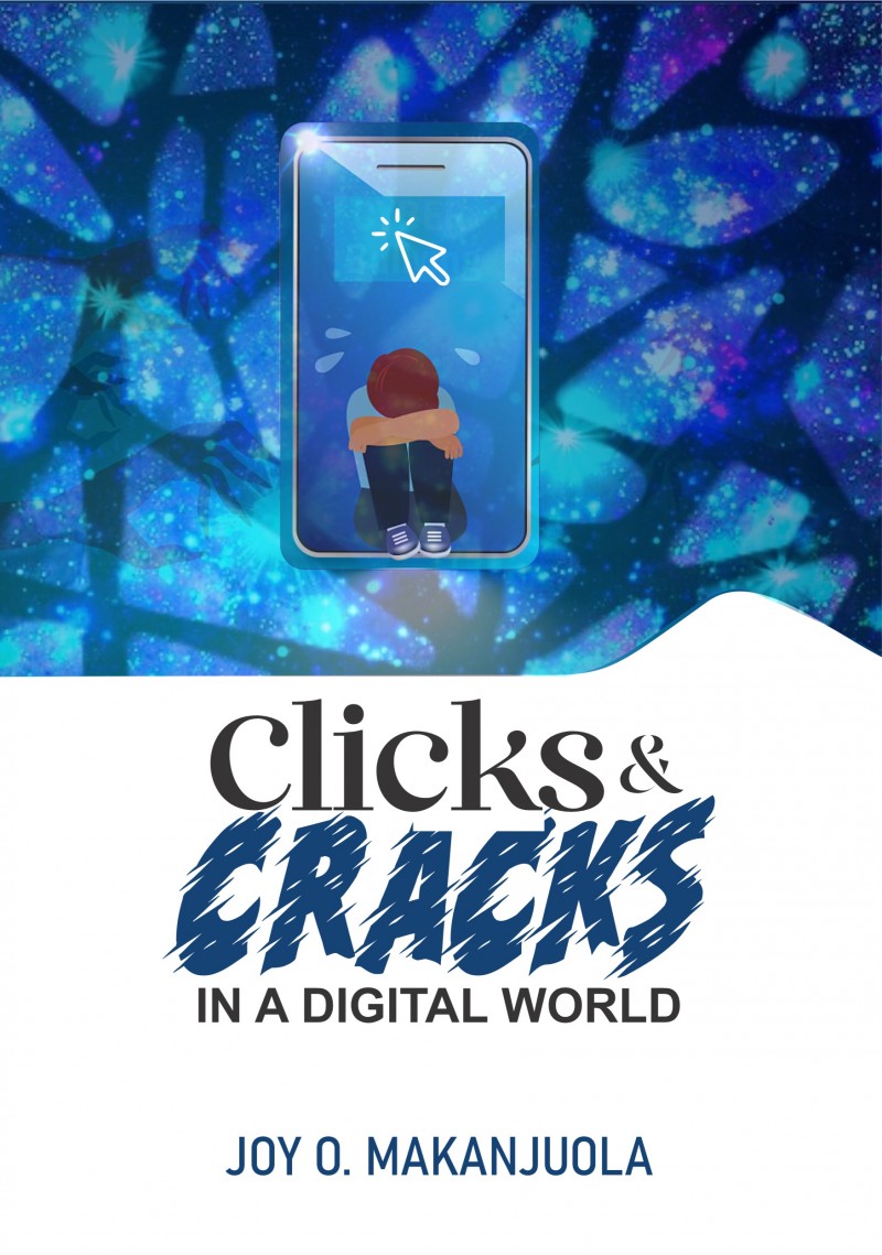 Clicks & Cracks In A Digital World (E-Copy)
