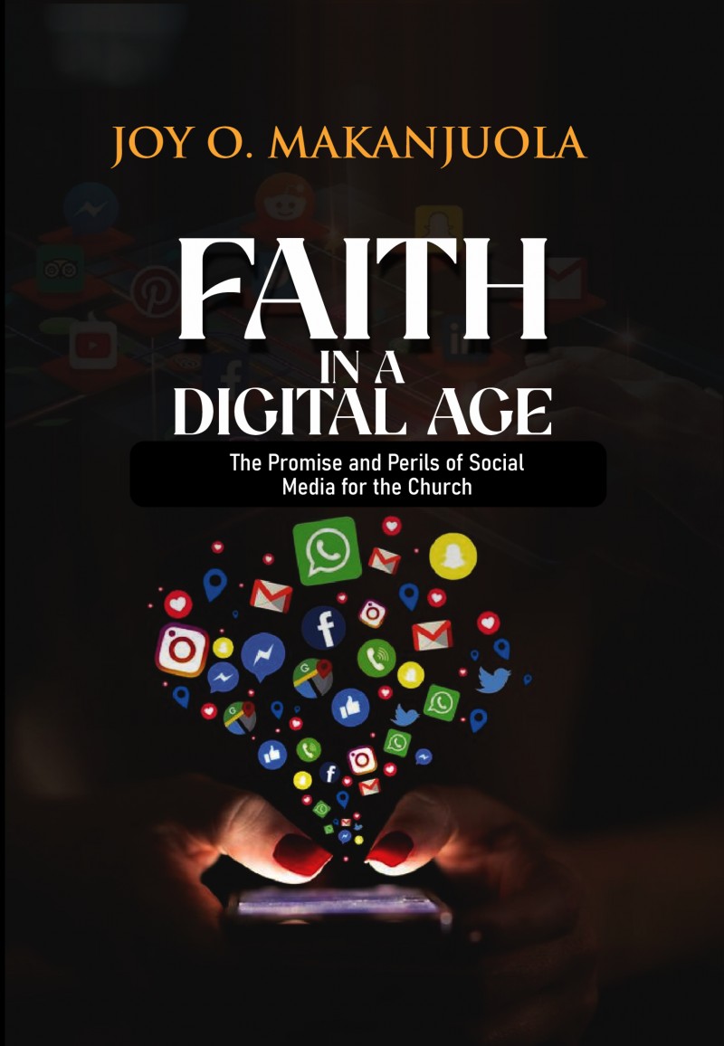 FAITH IN A DIGITAL AGE (E-Copy): The Promise and Perils of Social Media for the Church