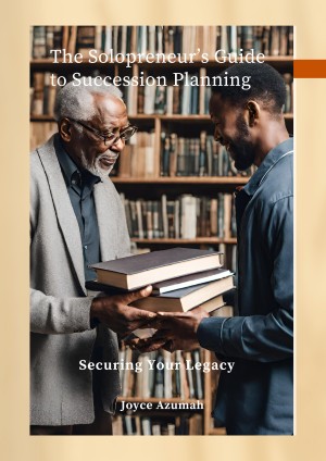 The Solopreneur's Guide to Succession Planning eBook