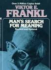 Man's Search for Meaning" by Viktor E. Frankl