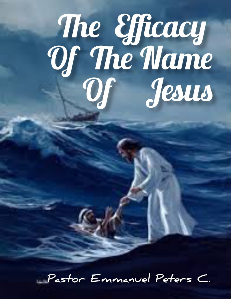 The Efficacy of the Name of Jesus