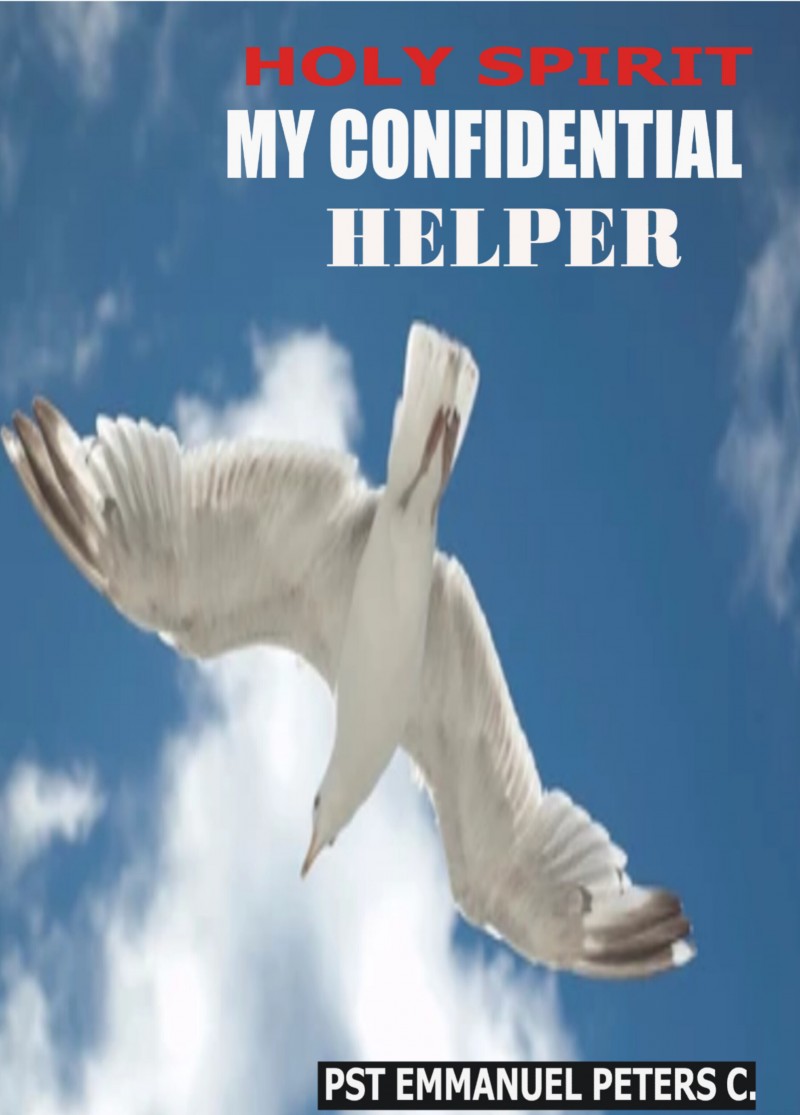 The Holy Spirit: My Confidential Helper
