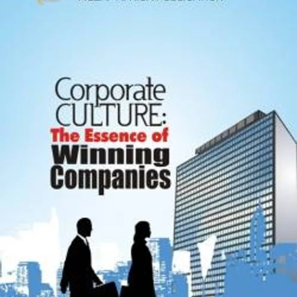 Corporate Culture: The Essence of Winning Companies