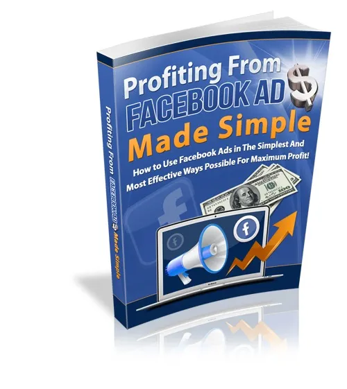 Profiting from FACEBOOK Ads made simple