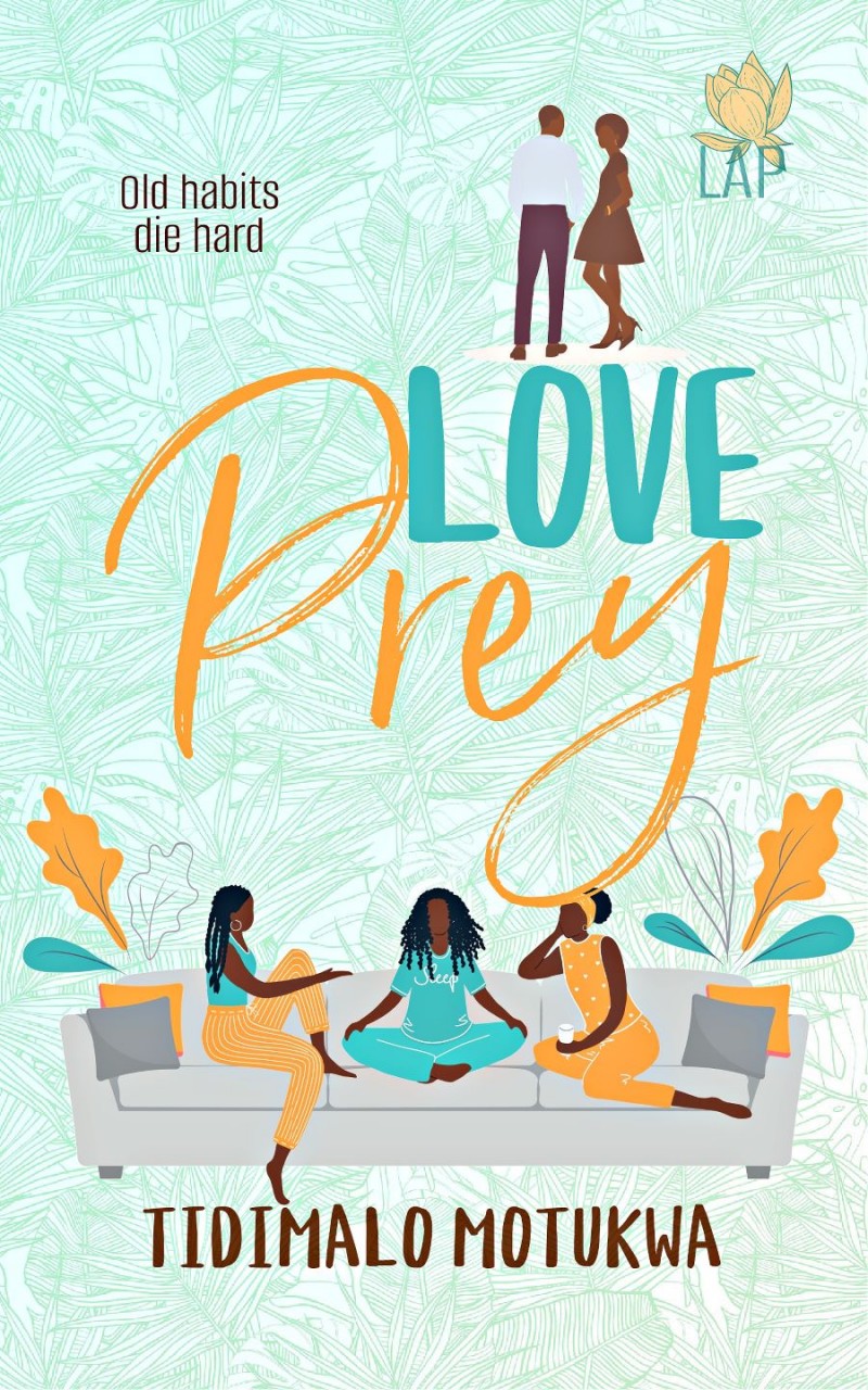 Love Prey by Tidimalo Motukwa
