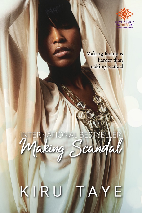 Making Scandal by Kiru Taye (The Essiens #2)