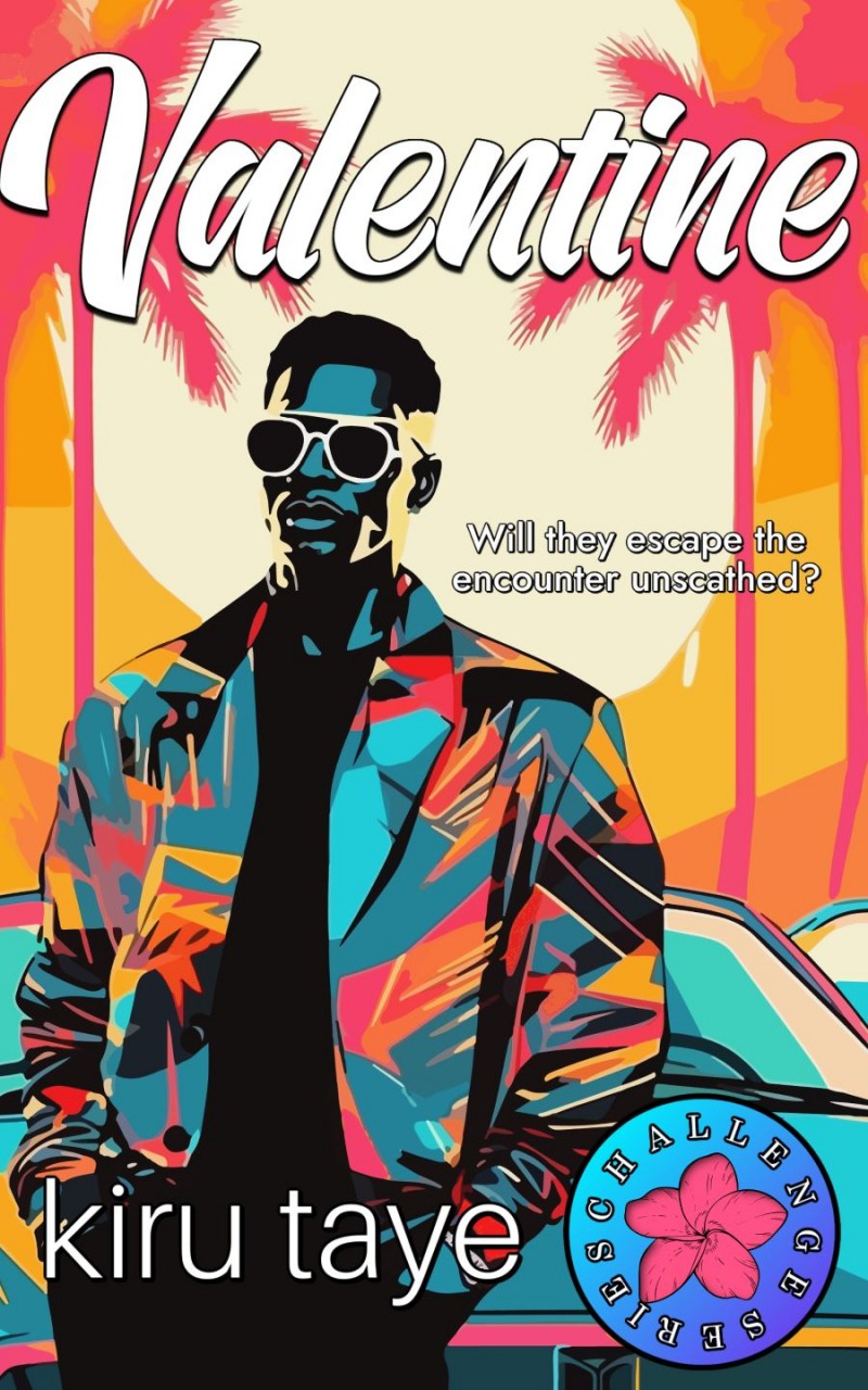 Valentine (Challenge series #1) by Kiru Taye
