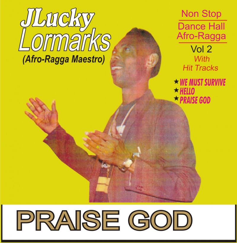 PRAISE GOD (AFRO RAGGA PRAISE VOLUME)