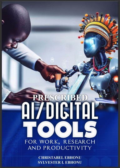 Get PRESCRIBED AI/DIGITAL TOOLS FOR WORK, RESEARCH, AND PRODUCTIVITY by ...