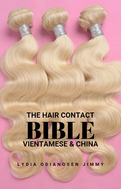 THE HAIR CONTACT BIBLE (VIETNAMESE AND CHINA)