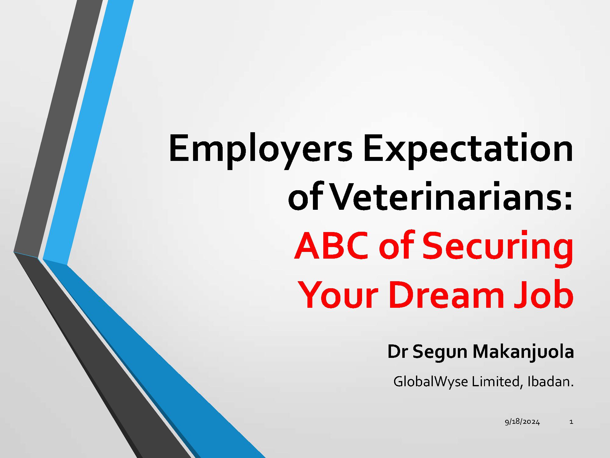 Employers Expectation of Veterinarians:ABC of Securing Your Dream Job