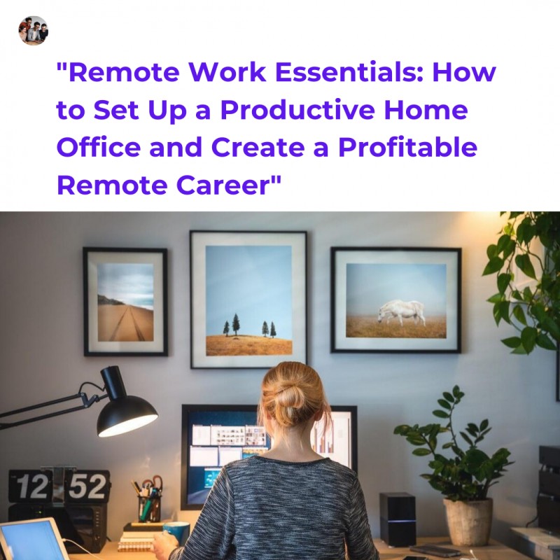 Buy Remote Work Essentials: How to Set Up a Productive Home Office and ...