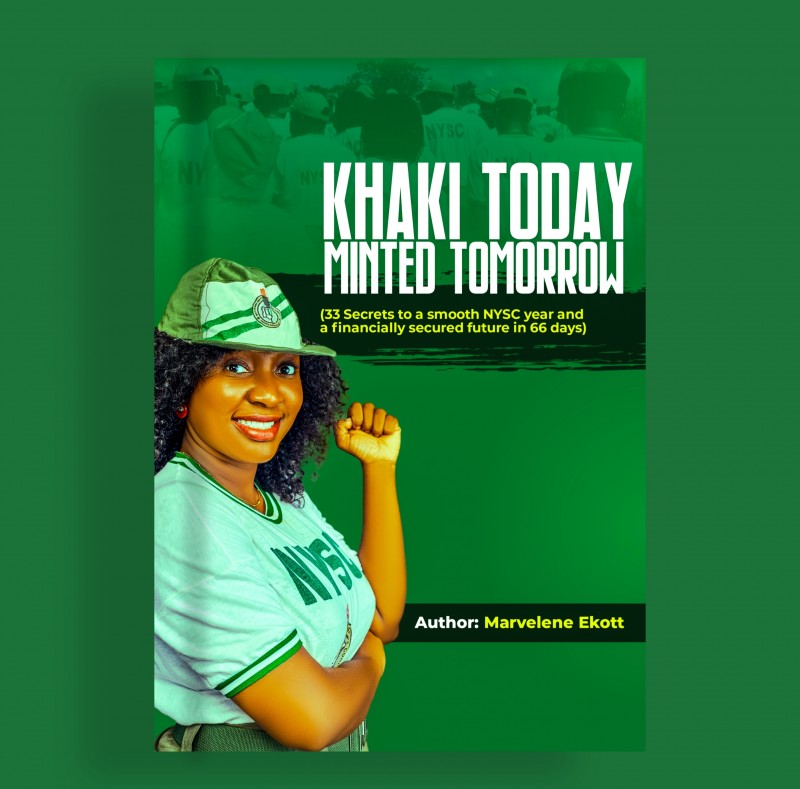 KHAKI TODAY MINTED TOMORROW (33 secrets to a smooth NYSC year and a financially secured future in 66 days)