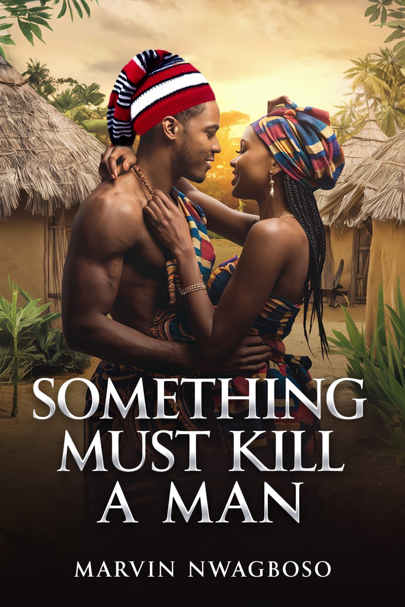 Something Must Kill A Man