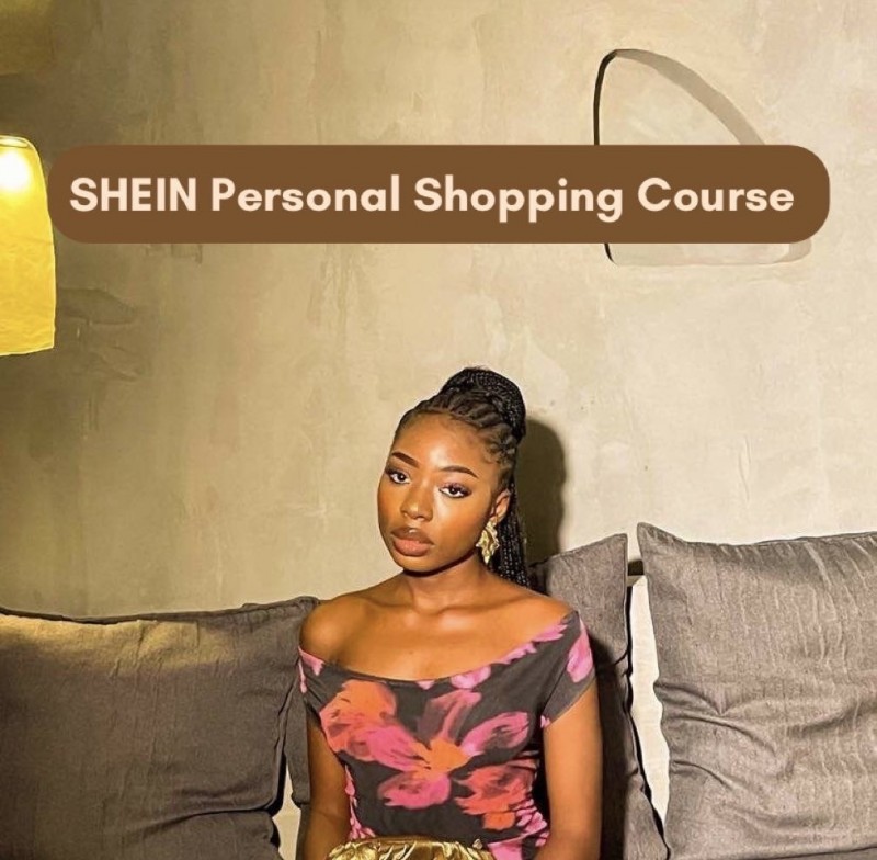 SHEIN PERSONAL SHOPPING COURSE