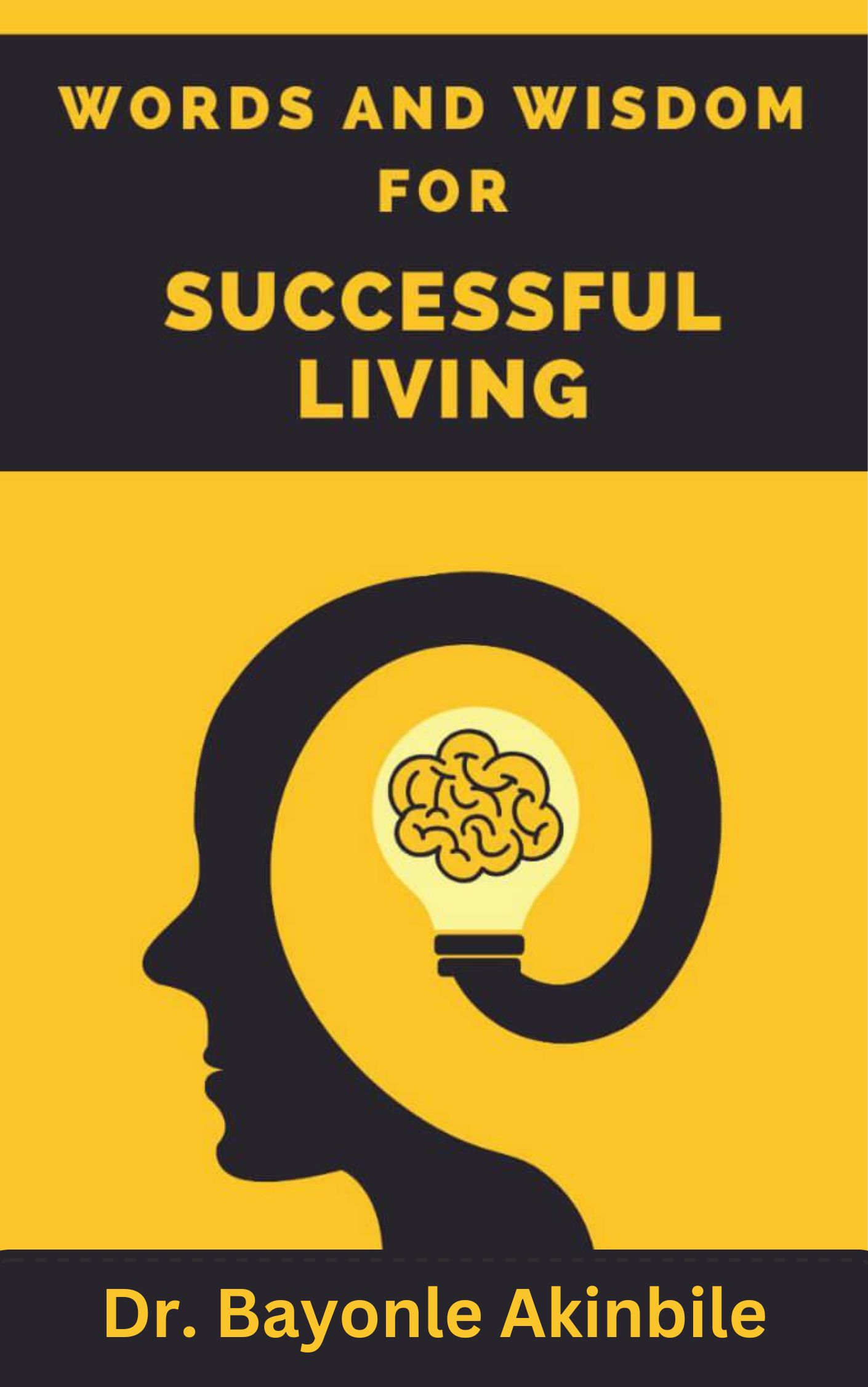 Words and Wisdom for Successful Living