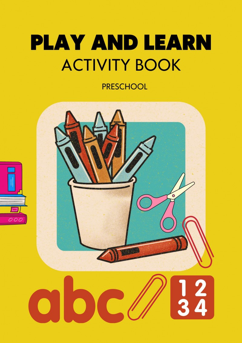 PLAY AND LEARN ACTIVITY WORK BOOK FOR PRESCHOOL