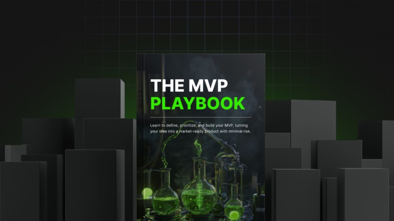 How to Build an MVP: A Step-by-Step Guide to Quick and Confident Product Launches