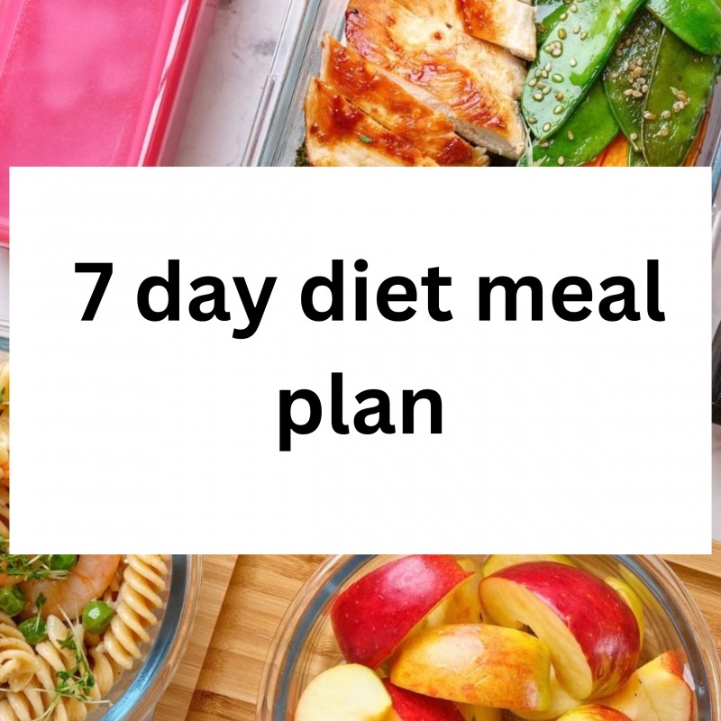 7 day Diet Meal Plan