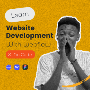 Master Website Development with Webflow