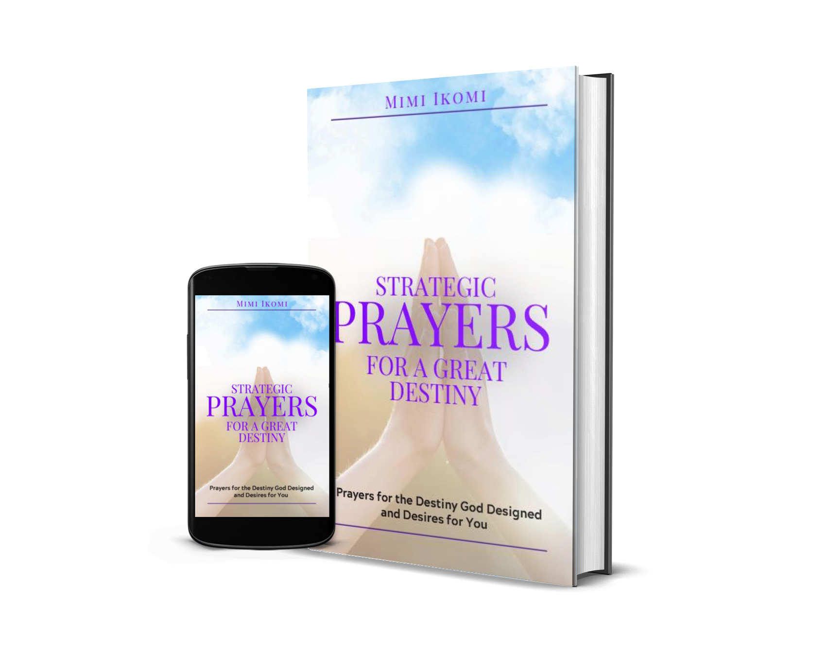 STRATEGIC PRAYERS FOR A GREAT DESTINY