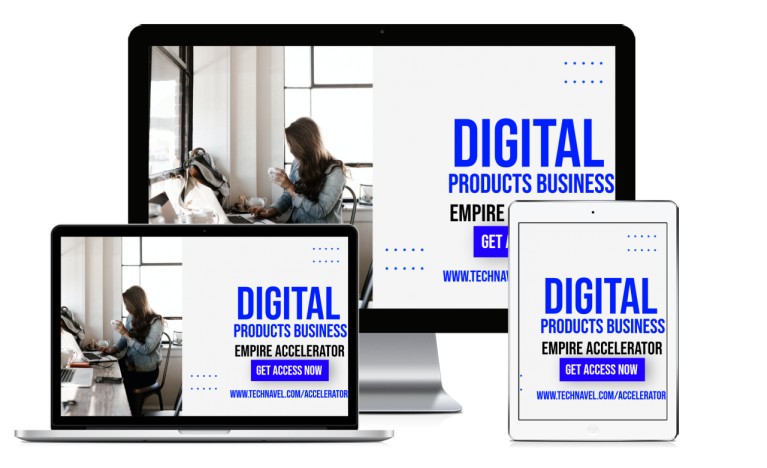 Digital Products Business Empire Accelerator