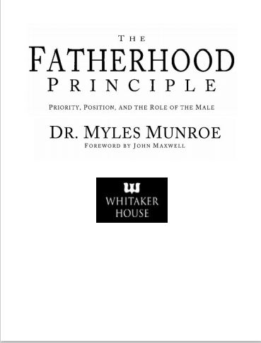 The Fatherhood Principle - Myles Munroe