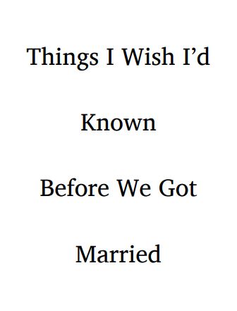 Things I Wish I'd Known Before We Got Married Gary Chapman