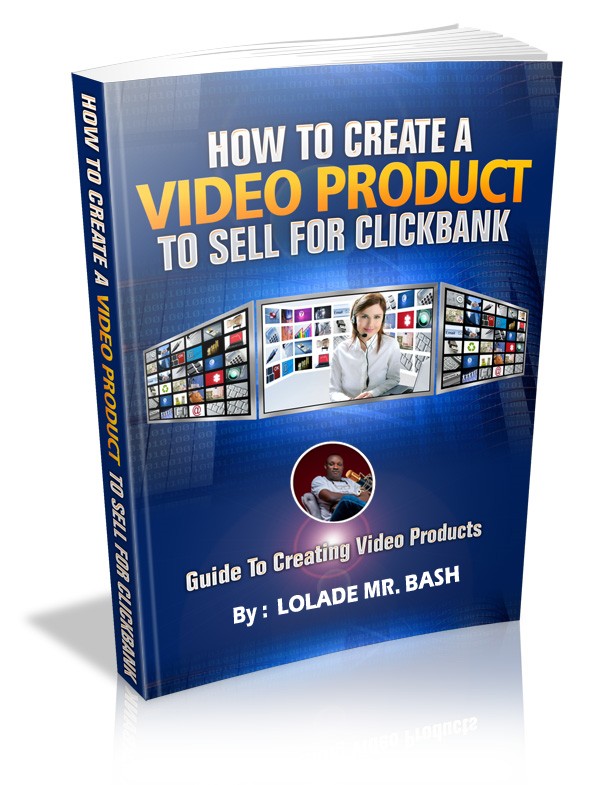 How to Create a Video Product to Sell for ClickBank & Other Digital Marketplace