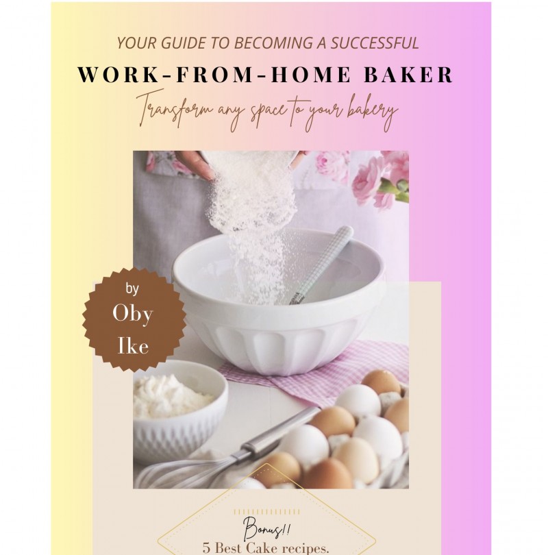 Your Guide To Becoming a Successful Work-From-Home Baker.