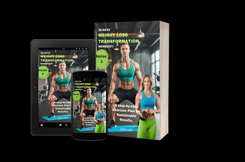 30 DAYS WEIGHT LOSS TRANSFORMATION WORKOUT: A Step-by-Step Exercise Plan for Sustainable Results.