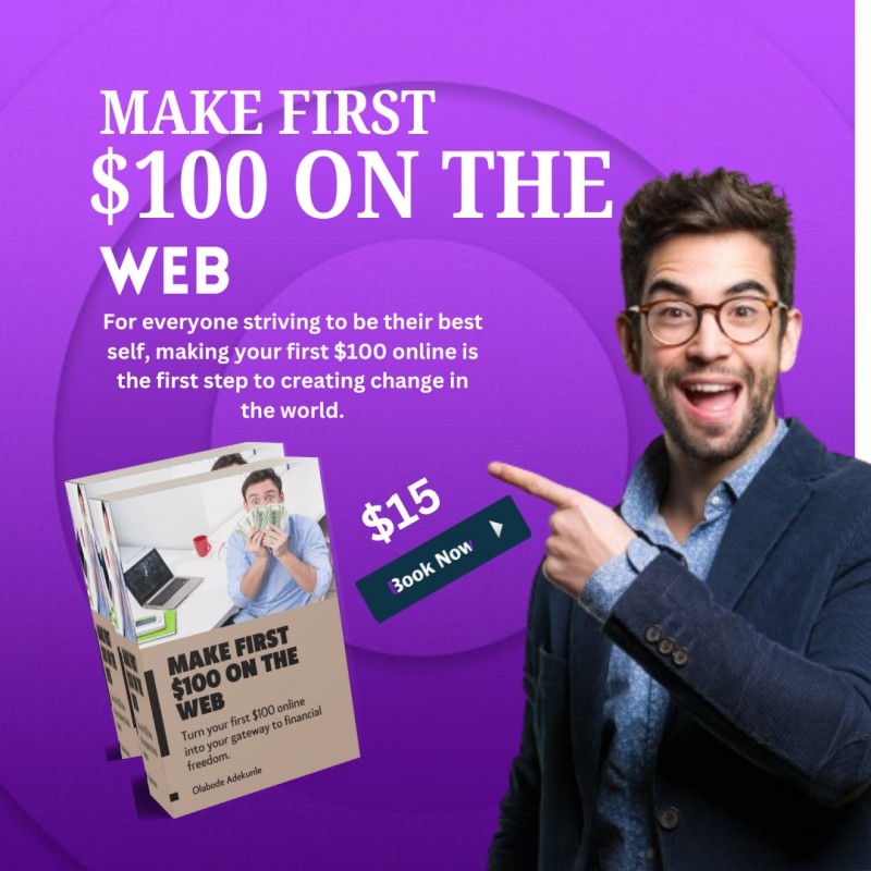 MAKE FIRST $100 ON THE WEB