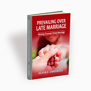PREVAILING OVER LATE MARRIAGE: THRIVING TOWARDS TIMELY MARRIAGE