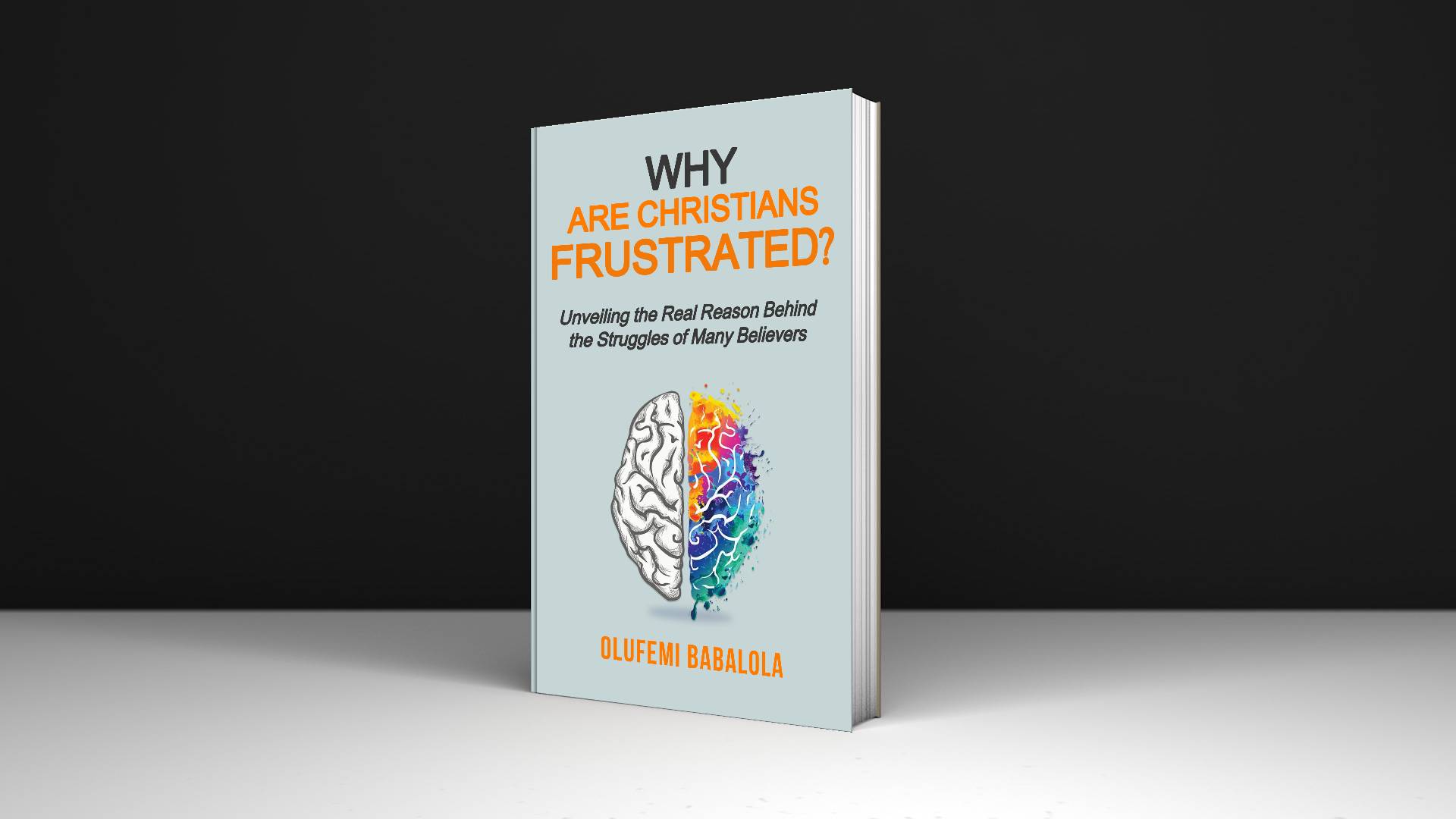 Why Are Christians Frustrated?