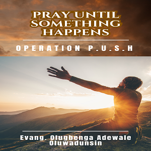 Buy Pray until something happens by Olugbenga Oluwadunsin on Selar