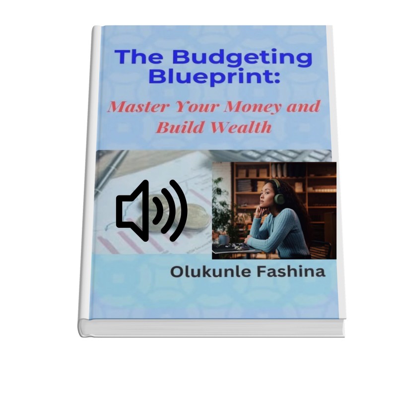 (Audio) The Budgeting Blueprint: Master Your Money and Build Wealth