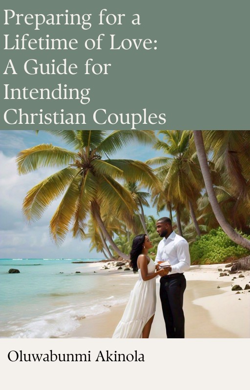 Preparing for a Lifetime of Love: A Guide for Intending Christian Couples