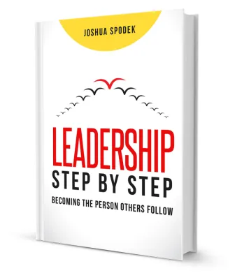 Leadership Step by Step - Become the person others follow